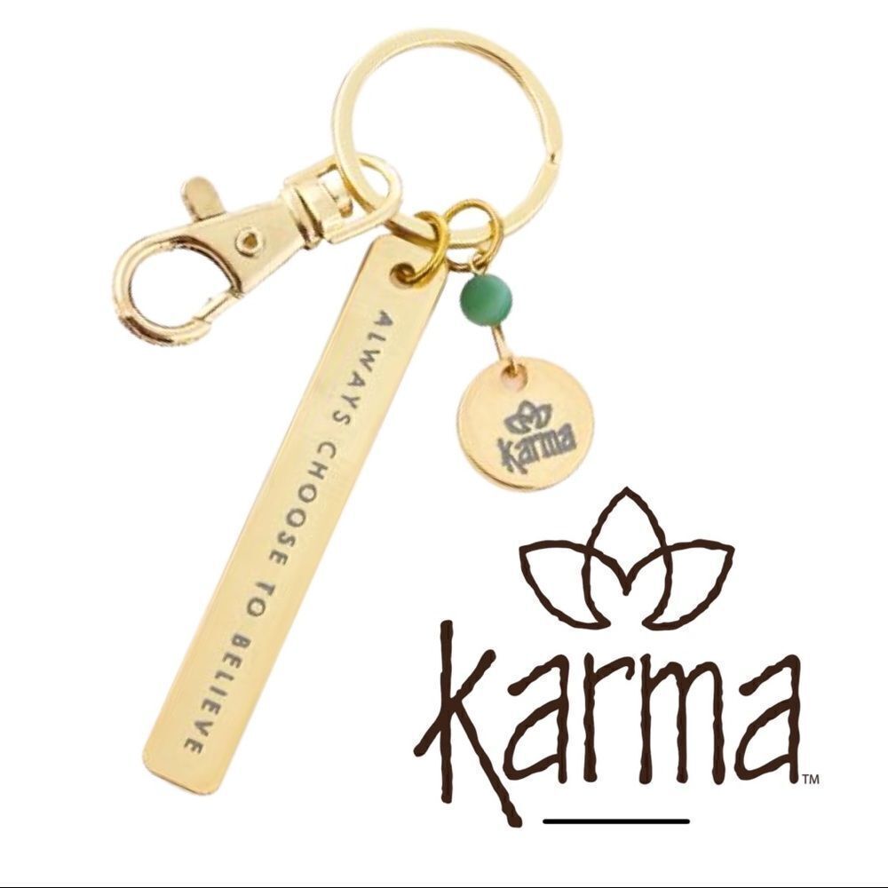 Karma • Sentiment Key Chain “Always Choose to Believe • NWT